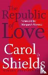 Shields, Carol - The Republic of Love