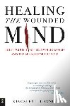 Dennis, Kingsley L. - Healing the Wounded Mind