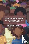 Sarwar, Dilshad - Critical Race Theory: Impact on Black Minority Ethnic Students within Higher Education