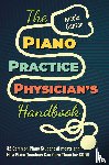 Cantan, Nicola - The Piano Practice Physician's Handbook