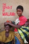 Dalgety, Susan - The Spirit of Malawi