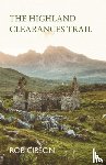 Gibson, Rob - The Highland Clearances Trail
