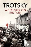 Trotsky, Leon - Writings on Britain