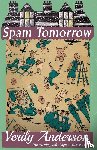 Anderson, Verily - Spam Tomorrow