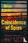 Landers, Brian - Coincidence of Spies