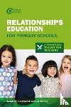 Glazzard, Jonathan, Stones, Samuel - Relationships Education for Primary Schools (2020)