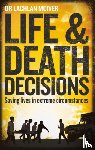 McIver, Dr Lachlan - Life and Death Decisions