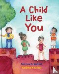 Robert, Na'ima B. - A Child Like You