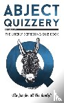 Shaw, Karl - Abject Quizzery