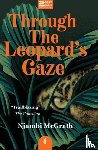 McGrath, Njambi - Through the Leopard's Gaze