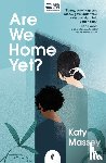 Katy Massey - Are We Home Yet?