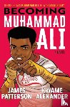 Patterson, James, Alexander, Kwame - Becoming Muhammad Ali