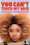 Robinson, Phoebe - You Can't Touch My Hair