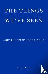 Mallo, Agustin Fernandez - The Things We've Seen