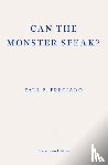 Preciado, Paul - Can the Monster Speak?