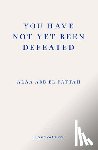 Abd el-Fattah, Alaa - You Have Not Yet Been Defeated