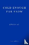 Au, Jessica - Cold Enough for Snow
