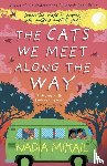 Mikail, Nadia - The Cats We Meet Along the Way