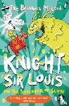 McLeod, The Brothers - Knight Sir Louis and the Sorcerer of Slime
