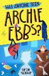 Packham, Simon - Has Anyone Seen Archie Ebbs?
