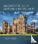 Brindle, Steven - Architecture in Britain and Ireland, 1530-1830