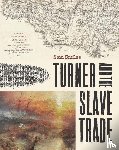 Smiles, Sam - Turner and the Slave Trade