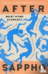 Wynn Schwartz, Selby - After Sappho