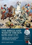 Chartrand, Rene - The Armies and Wars of the Sun King 1643-1715