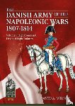 Wilson, David A. - The Danish Army of the Napoleonic Wars 1807-1814