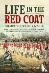  - Life in the Red Coat: The British Soldier 1721-1815