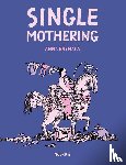 Harmala, Anna - Single Mothering