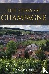 Faith, Nicholas - The Story of Champagne