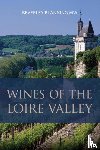 Blanning, Beverley - Wines of the Loire Valley
