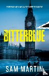 Martin, Sam - BITTERBLUE