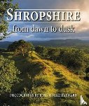 Hayward, John - Shropshire from Dawn to Dusk