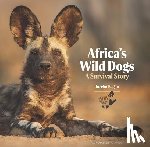 Kagan, Jocelin - Africa's Wild Dogs