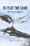 Guiver, John - To Play the Game