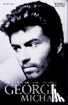 Steele, Robert - Careless Whispers: The Life and Career of George Michael