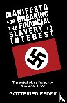 Feder, Gottfried - Manifesto for Breaking the Financial Slavery to Interest