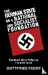 Feder, Gottfried - The German State on a National and Socialist Foundation