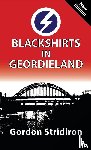 Stridiron, Gordon - Blackshirts in Geordieland