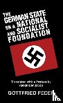 Feder, Gottfried - The German State on a National and Socialist Foundation