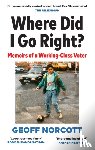 Norcott, Geoff - Where Did I Go Right?