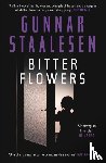 Staalesen, Gunnar - Bitter Flowers