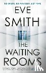 Smith, Eve - The Waiting Rooms