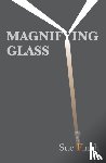 Finch, Sue - Magnifying Glass