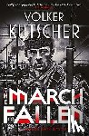 Kutscher, Volker - The March Fallen