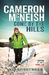 McNeish, Cameron - Come by the Hills