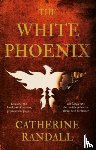 Randall, Catherine - White Phoenix, The