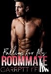 Leigh, Garrett - Falling For My Roommate